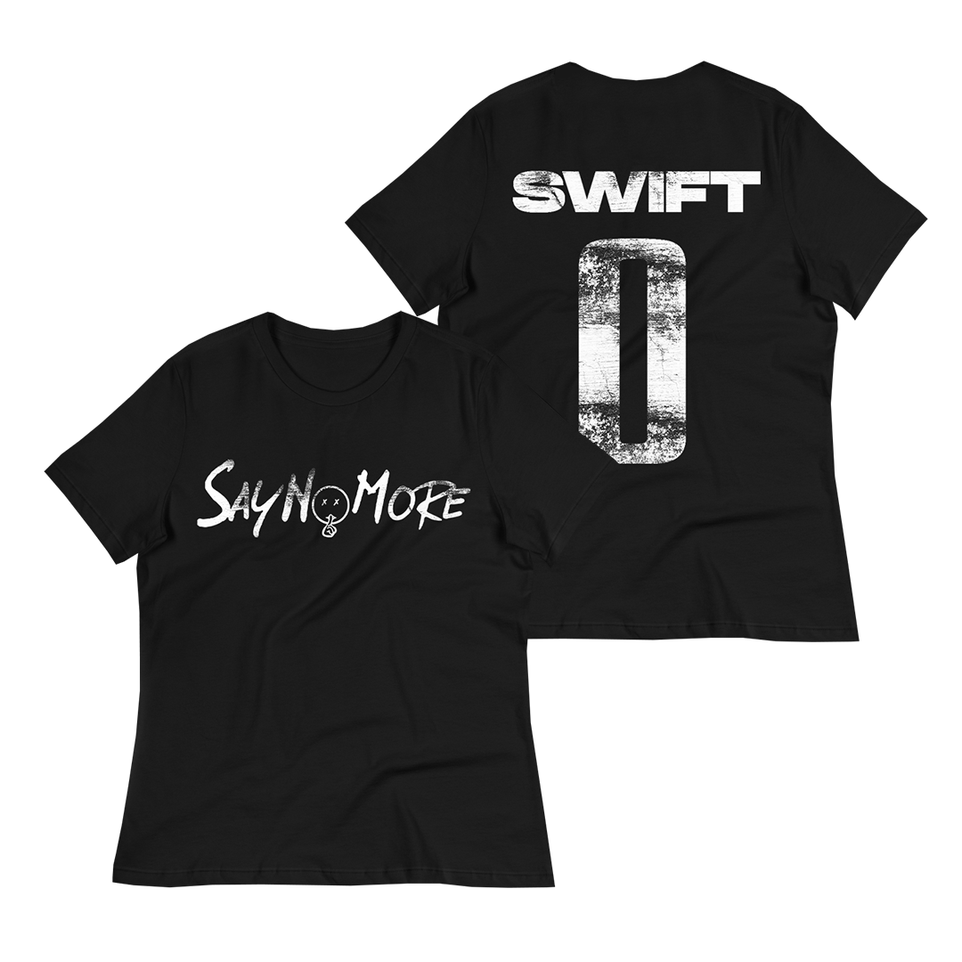 Say No More Swift 0 Women Shirt