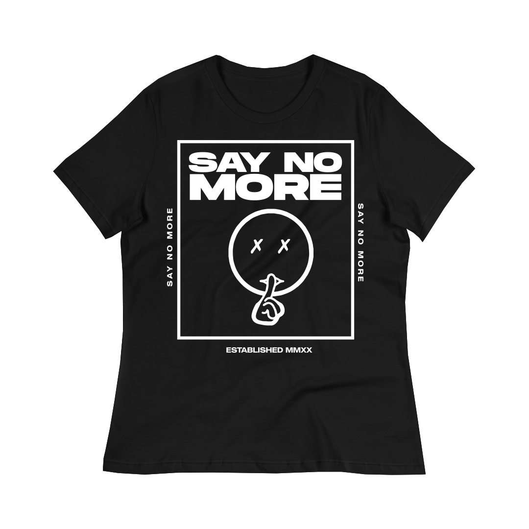 Classic Say No More Women Shirts