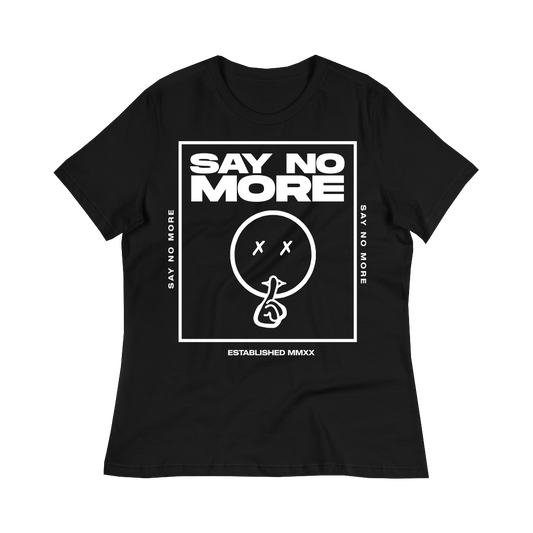 Classic Say No More Women Shirts