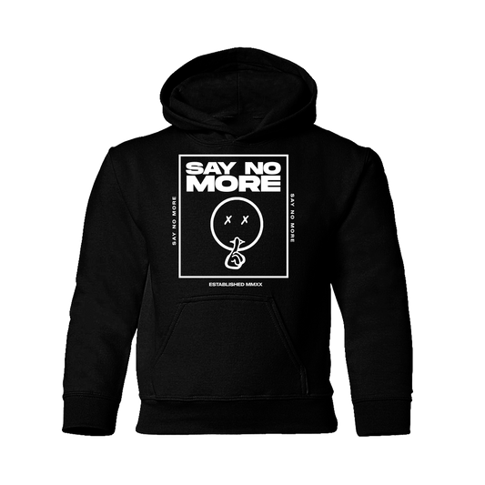 Classic Say No More Kid Hoodie