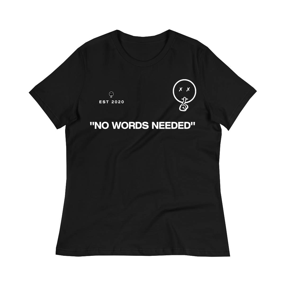 No Words Needed Women Shirts