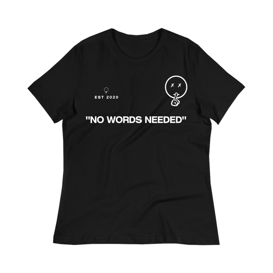 No Words Needed Women Shirts