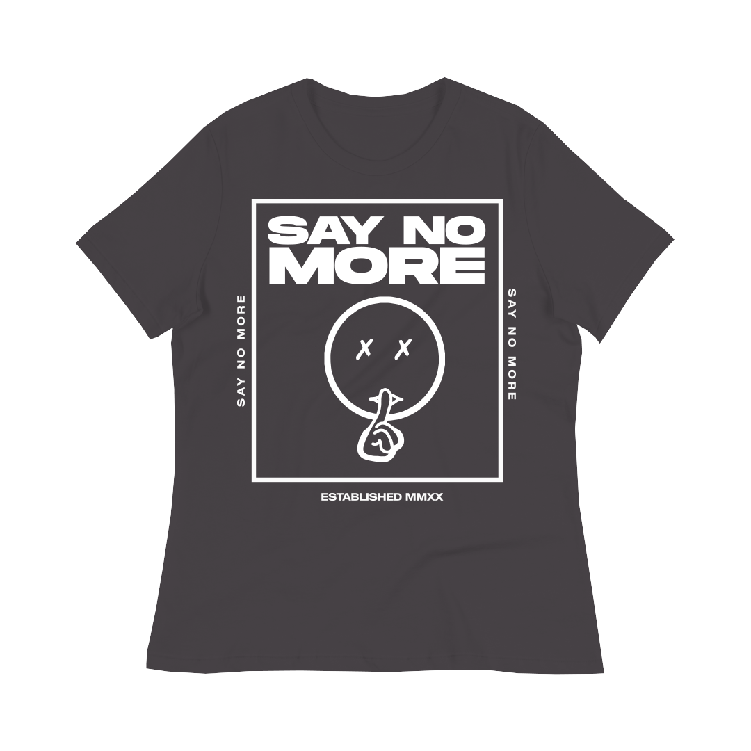 Classic Say No More Women Shirts