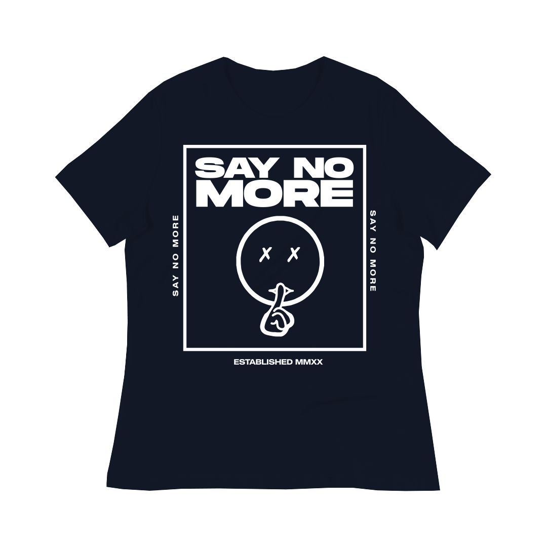 Classic Say No More Women Shirts