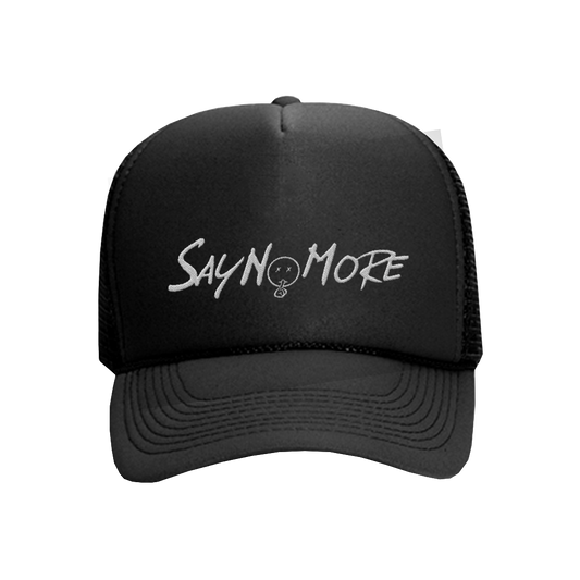 Say No More Trucker Hat