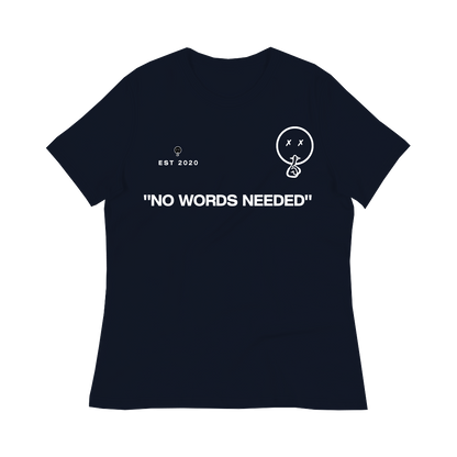 No Words Needed Women Shirts