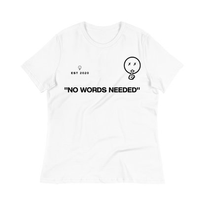 No Words Needed Women Shirts